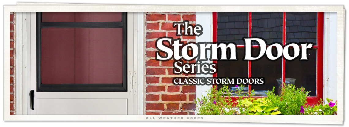 Storm Door Series